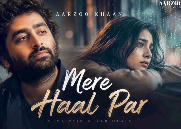 Mere Haal Par – Aarzoo Khaan | Emotional Hindi Sad Song | New Song 2026 | Arijit Singh Vibe