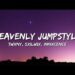 HEAVENLY JUMPSTYLE (Lyrics)