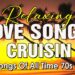 Relaxing Love SOngs Cruisin 2026 – Love Songs Cruisin Nonstop Medley 70s80s90s – Romantic Love Songs