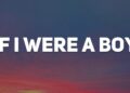 If I Were A Boy, Take A Bow, When We Were Young (Lyrics) – Beyoncé