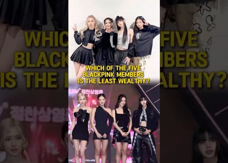 Which of the five blackpink members is the least wealthy?#celebrity #blackpink #jennie #lisa