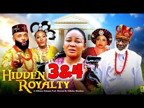 Hidden Royalty (COMPLETE SEASON 3&4)- Rachael Okonkwo 2026 Latest Nigerian Movie