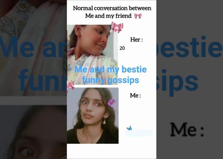 me and my bestie funny gossips #