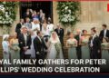 🔴LIVE: Britain’s Royal Family Gathers for Princess Anne’s Son’s Wedding | AC1W