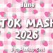Tiktok Mashup June  💙💗💛2026💗💜💖 (Not Clean)