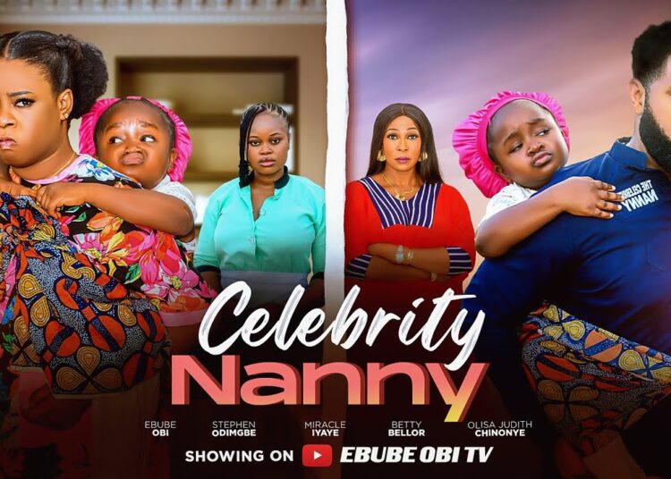 CELEBRITY NANNY – STEPHEN ODIMGBE, EBUBE OBI, JUDITH OLISA #movie #newmovie #comedy #ebubeobi