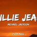 Billie Jean – Michael Jackson (Lyrics)
