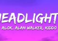 Alok, Alan Walker – Headlights (Lyrics) ft. KIDDO