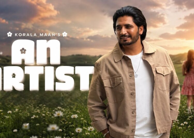 AN ARTIST (Lyrical Video) Korala Maan | Latest Punjabi Songs 2026