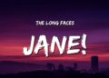 The Long Faces – Jane! (Lyrics)