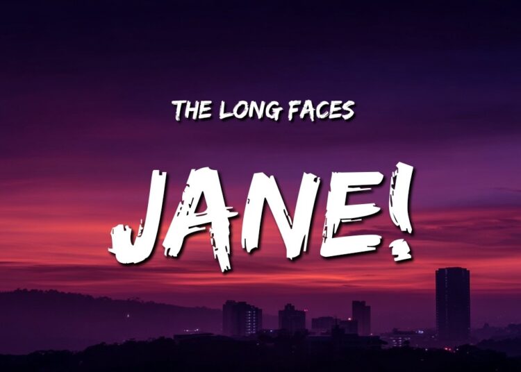 The Long Faces – Jane! (Lyrics)