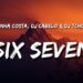 SIX SEVEN 67 (Lyrics) – Laurinha Costa (DJ CABELO) (DJ TCHOUZEN) | Six Seven Song