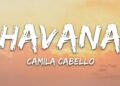 Camila Cabello – Havana (Lyrics) ft. Young Thug