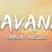 Camila Cabello – Havana (Lyrics) ft. Young Thug
