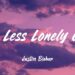 One Less Lonely Girl – Justin Bieber (Lyrics) Ludacris, Carly Rae Jepsen, Gym Class Heroes