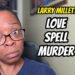 Larry Millette – Love Spell Murder