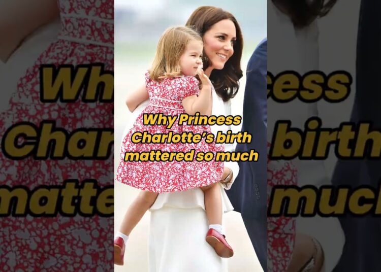 Why Princess Charlotte’s birth mattered so much #princesscharlotte #fyp #royal #celebrity