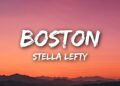 STELLA LEFTY – Boston (Lyrics)