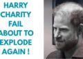 HARRY’S NEXT CHARITY DISASTER ABOUT TO EXPLODE #royal #princeharry #meghan