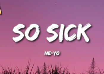 Ne-Yo – So Sick