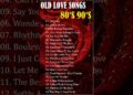 Best Old Love Songs 80s 90s 💖 Best Love Songs Ever 💖 Romantic Love Songs Of The 70s, 80s, 90s