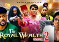 THE ROYAL WEALTH PT 2 – Mike Godson, Ella Idu, Queen Okam – 2026 Latest Nigerian Nollywood Movie
