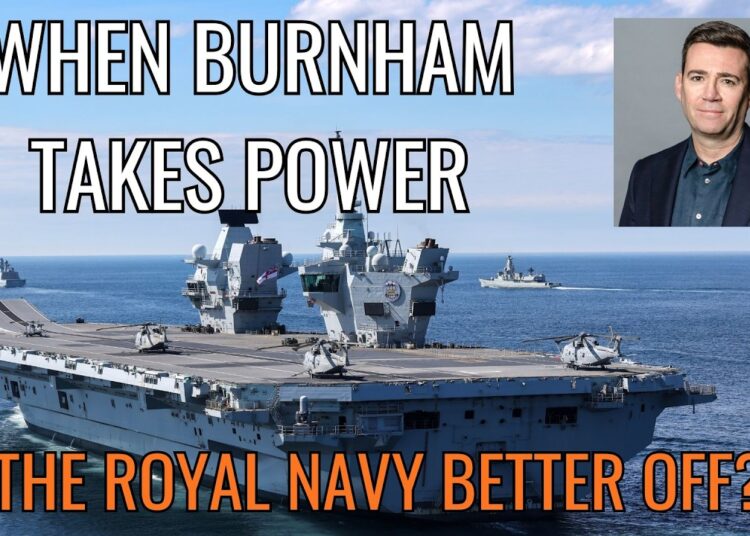 What Andy Burnham as Prime Minister Means for the Royal Navy and UK Defence