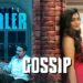 Gossip Official Trailer | Rashi Singh, Ravi Varma | Shakthikanth Karthick | Vaibhav Koundinya