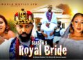 ROYAL BRIDE (SEASON 5) FREDRIKE LEONARD – 2026 LATEST NIGERIAN NOLLYWOOD MOVIES