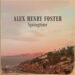 Alex Henry Foster Shares New Song 'Springtime'