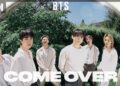 BTS Releases Come Over, New Song for ARMY at BTS Festa
