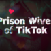 FOX Entertainment to Rep UKTV’s ‘Prison Wives of TikTok’ – VideoAge International