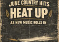 June Country Hits Heat Up as New Music Rolls In