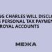 King Charles will disclose his personal tax payments in royal accounts | Ukraine news