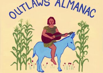 Review: 'Outlaws Almanac' Compiles Righteous Folk-Roots Freedom Songs