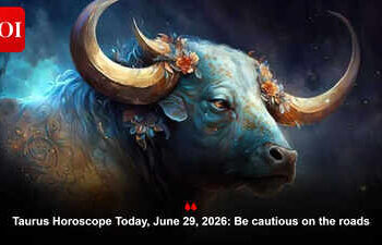 Taurus Horoscope Today, June 29, 2026: Be cautious on the roads