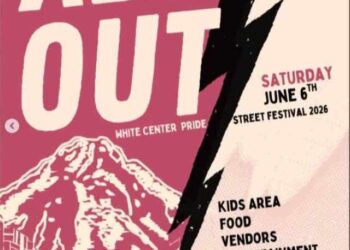 White Center Pride will go ‘All Out’ this Saturday, June 6 with entertainment, vendors and more