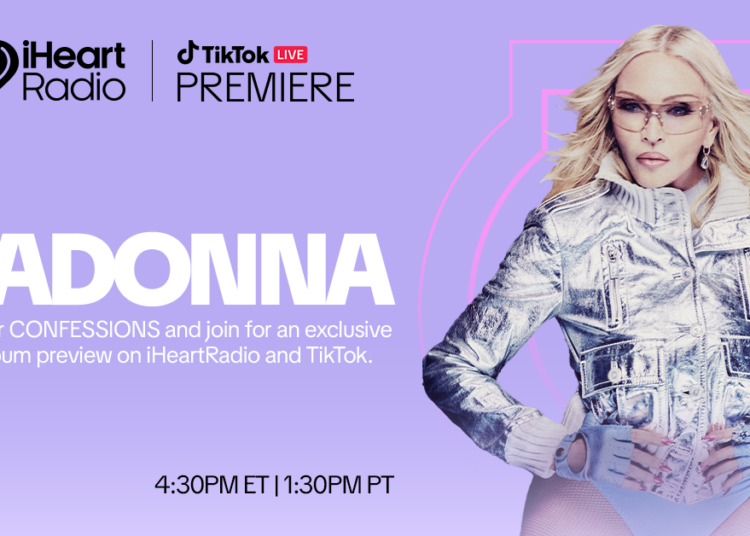 “iHeartRadio and TikTok LIVE Premiere with Madonna” to Exclusively Premiere New Music From CONFESSIONS II Before its Release, Streaming LIVE on TikTok July 2