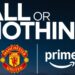 ‘All or Nothing: Manchester United’ documentary coming to Prime Video in 2027