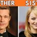45 Celebrity Siblings You Never Knew Were Related
