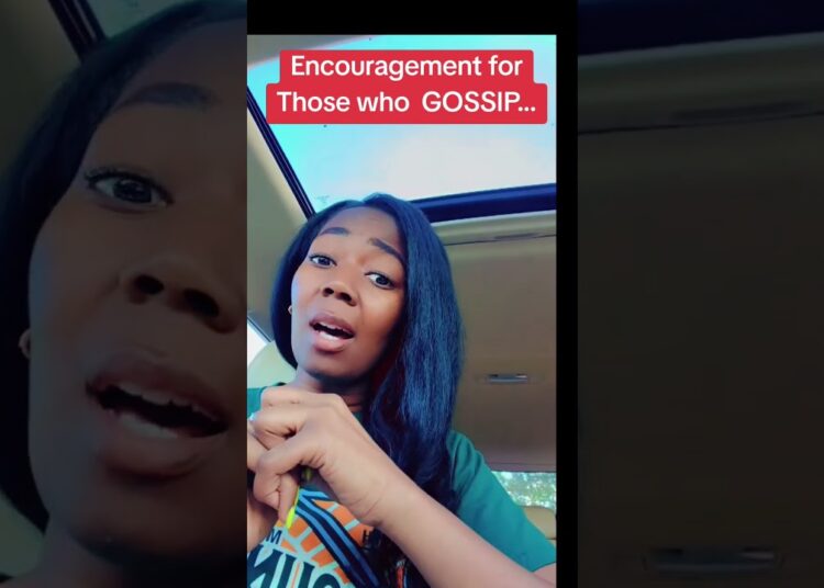 Encouragement for those who GOSSIP