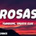 Rosas – Yuridope ft. Skusta Clee (Lyrics)