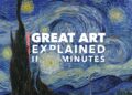 UPDATED VERSION: Vincent Van Gogh’s The Starry Night: Great Art Explained