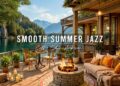 Relaxing Jazz Instrumental Music to Study, Work 🌞 Summer Porch Ambience & Smooth Piano Jazz Music
