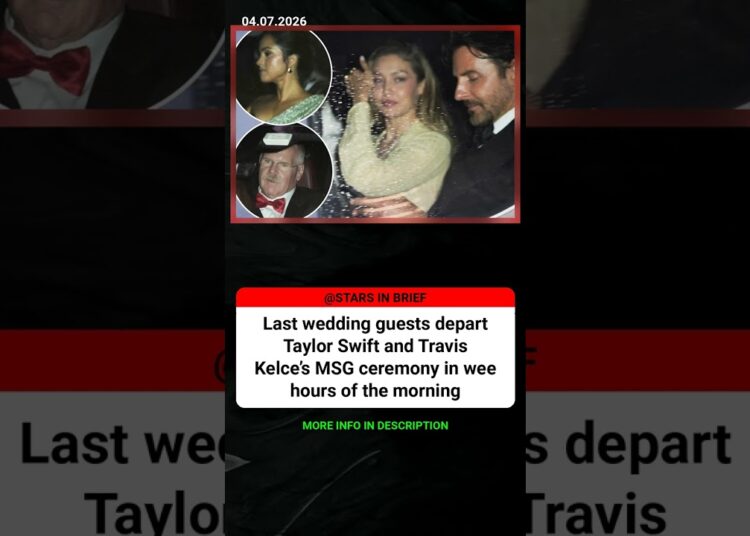 Last wedding guests depart Taylor Swift and Travis Kelce’s MSG ceremo #Celebrity #Hollywood #Shorts