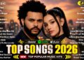 Top Hits 2026 🚀 Dua Lipa, The Weeknd, Ed Sheeran, Shakira, Justin Bieber ♫ Trending Pop Songs 2026