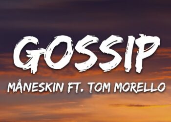 Måneskin – GOSSIP (Lyrics) ft. Tom Morello