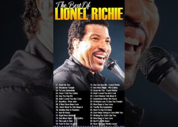 Lionel Richie Best Songs Collection – Lionel Richie Playlist 80s 90s