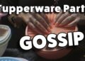 ASMR Tupperware Party Gossip