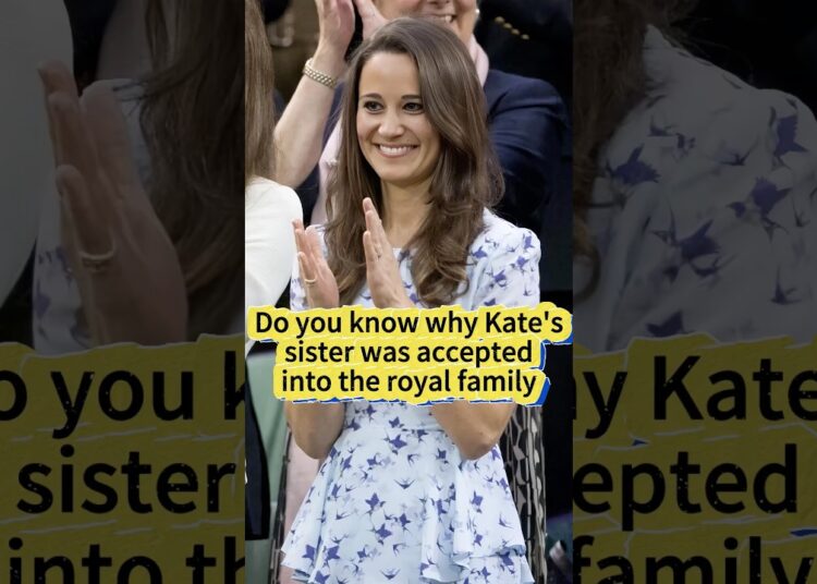 Do you know why Kate’s sister was accepted into the royal family? #kate #meghan